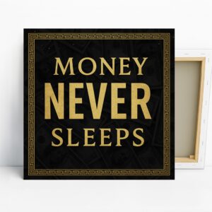 Money Never Sleeps Art