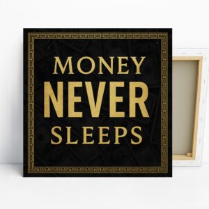 Money Never Sleeps Art