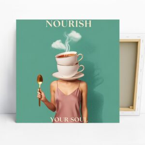 Nourish Your Soul Tea Art
