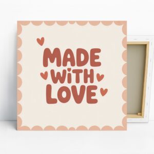 Made With Love Art
