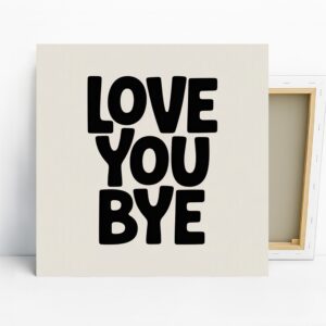 Love You Bye Art