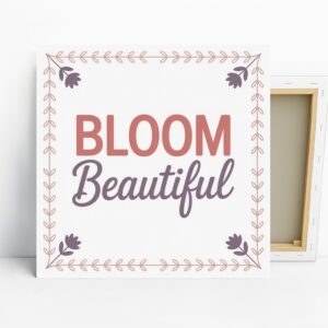 Bloom Beautiful Art