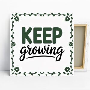 Keep Growing Art