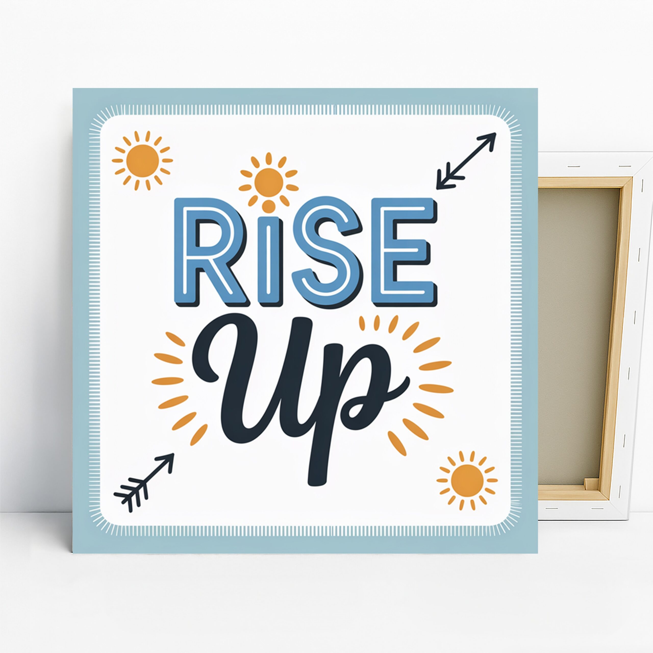 1.jpg Rise Up Motivational Art