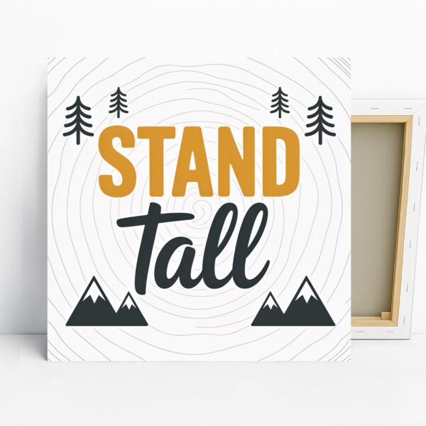 Stand Tall Mountain Art