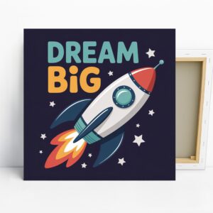 Dream Big Rocket Art