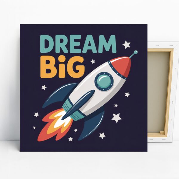 Dream Big Rocket Art