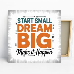 Dream Big Inspirational Art