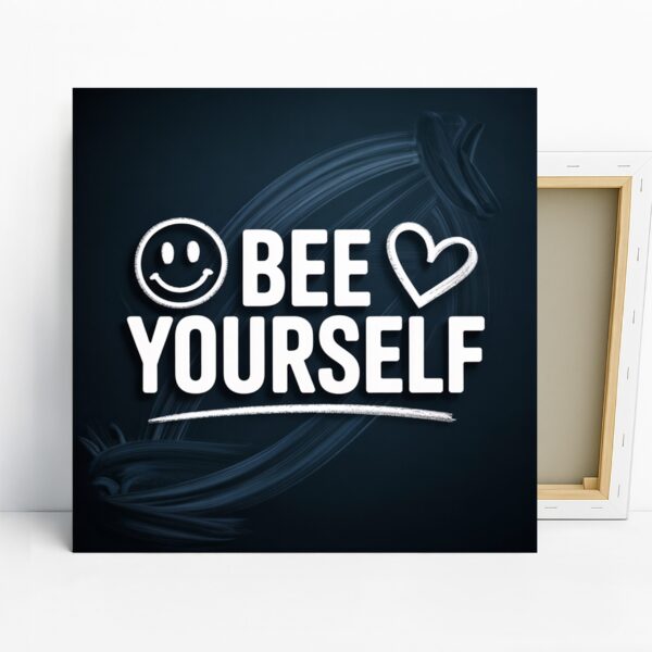 Bee Yourself Art