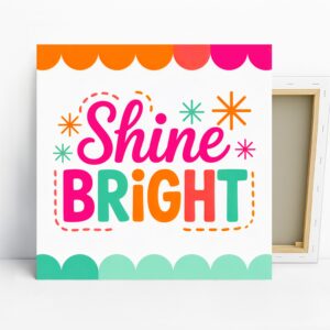 Colorful Shine Bright Art, Canvas or Poster, Wh...