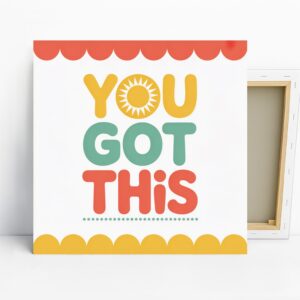 You Got This Art