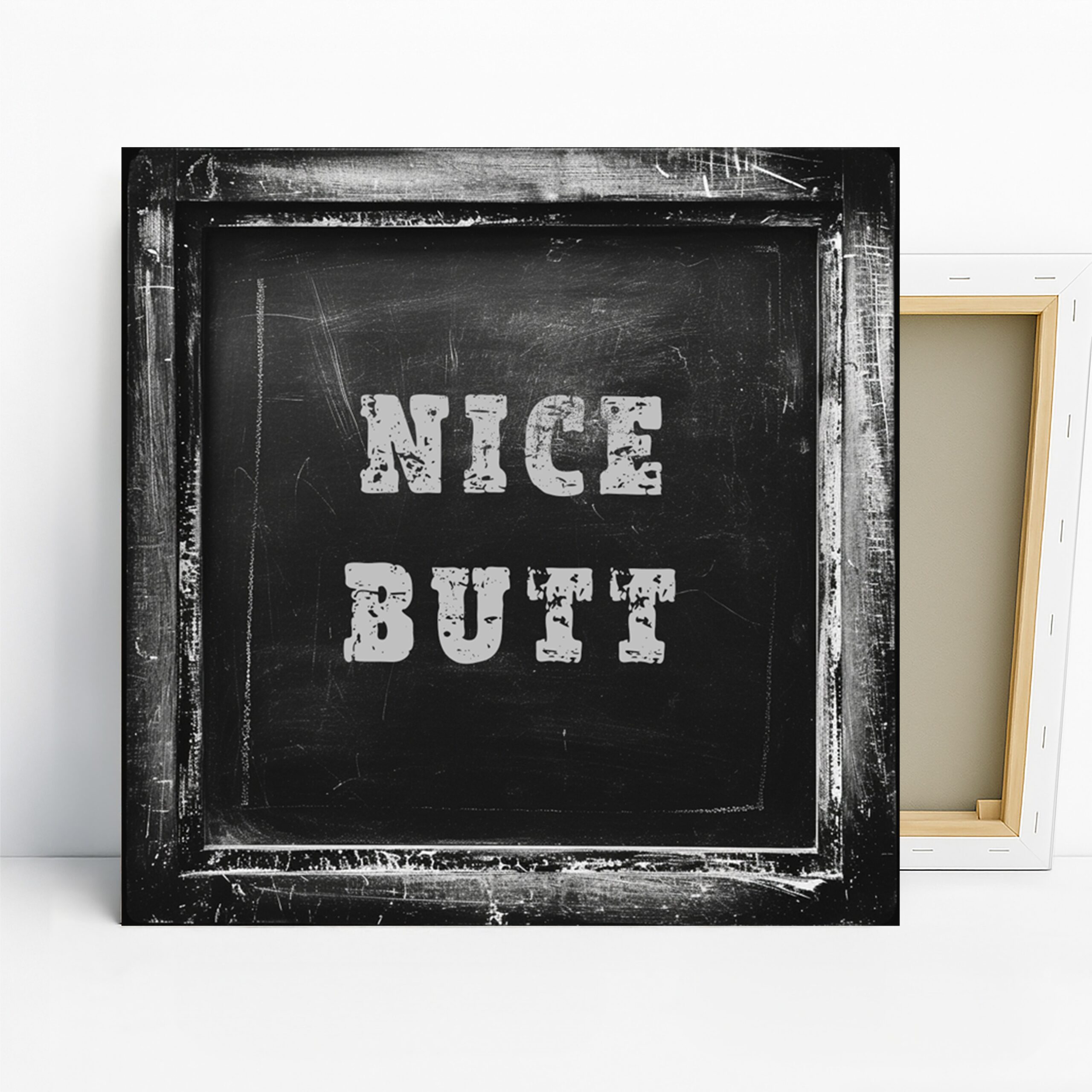 Nice Butt Art, Canvas or Poster, Vintage Rustic Industrial Decor, Kitchen Office Game Room Wall Art, Black White Grey, Humorous Home Decor