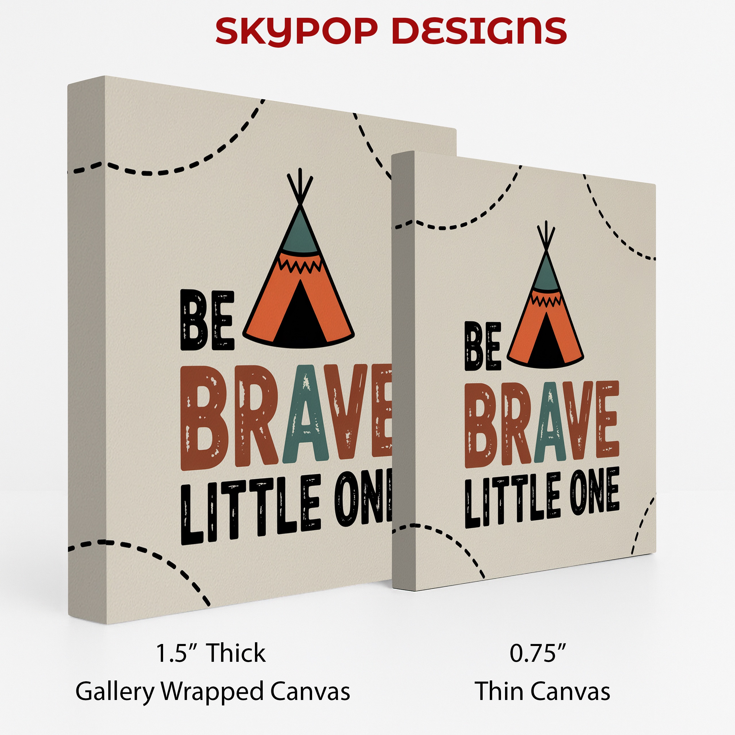 2.jpg Be Brave Teepee Art
