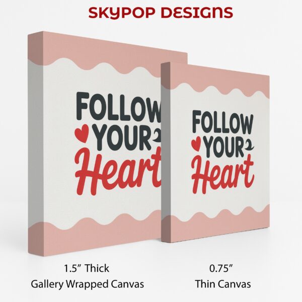 Follow Your Heart Art