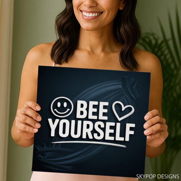 Bee Yourself Art