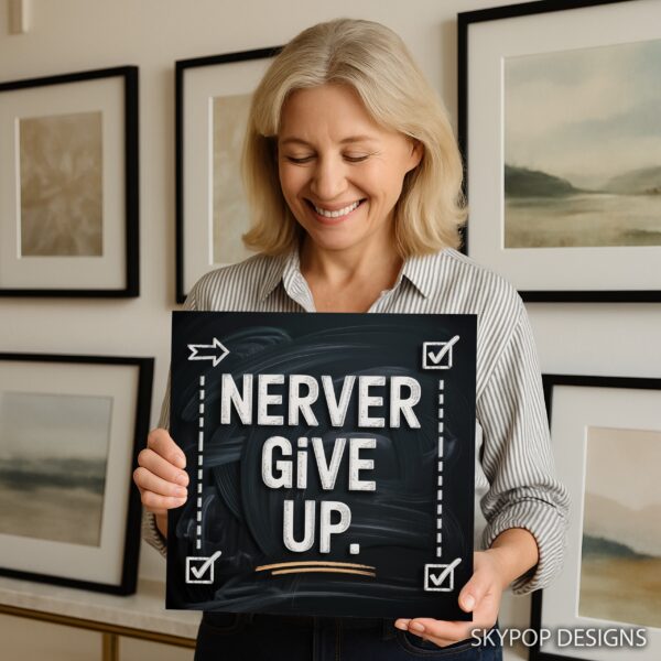 Never Give Up Art