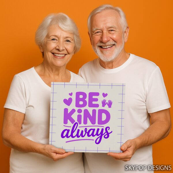 Be Kind Always Art