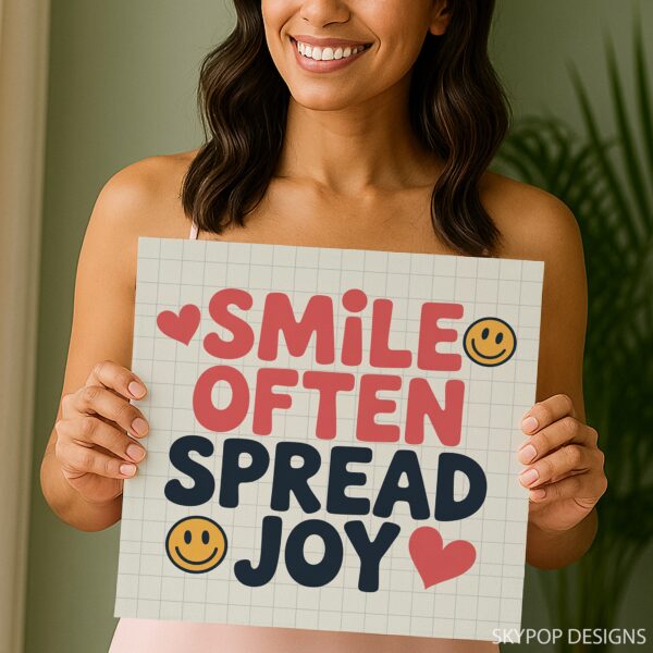 Smile Often Spread Joy Art