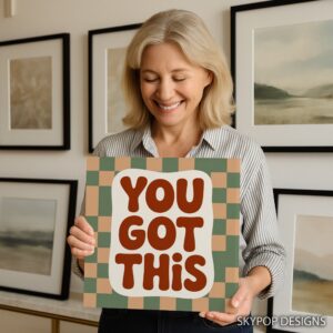 You Got This Art