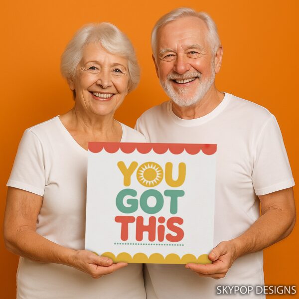 You Got This Art
