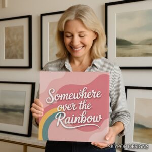 Somewhere Over the Rainbow Art