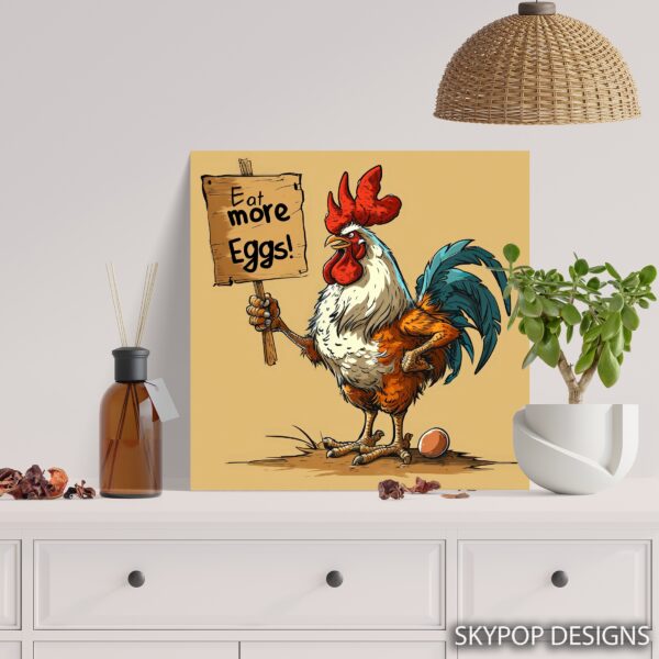 Rooster Says Eat More Eggs Art