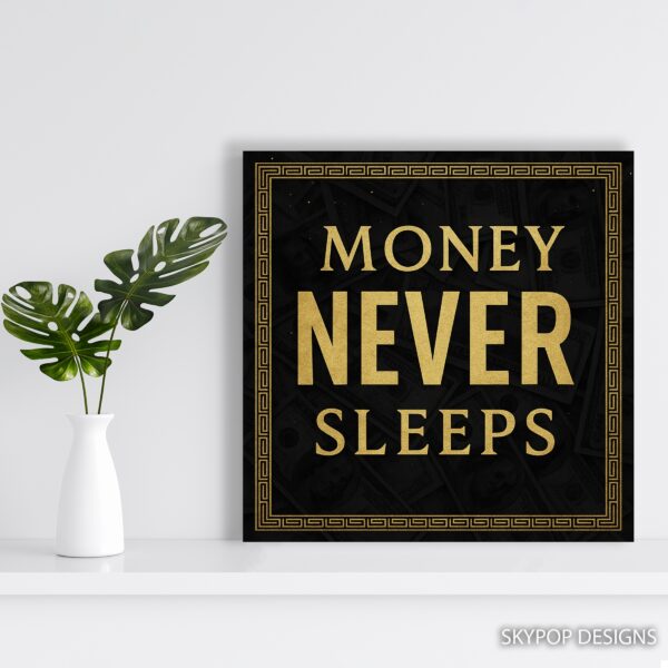Money Never Sleeps Art