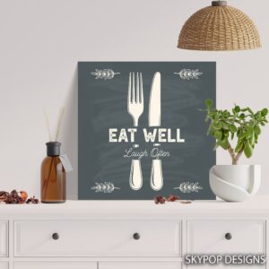 Eat Well Laugh Often Art