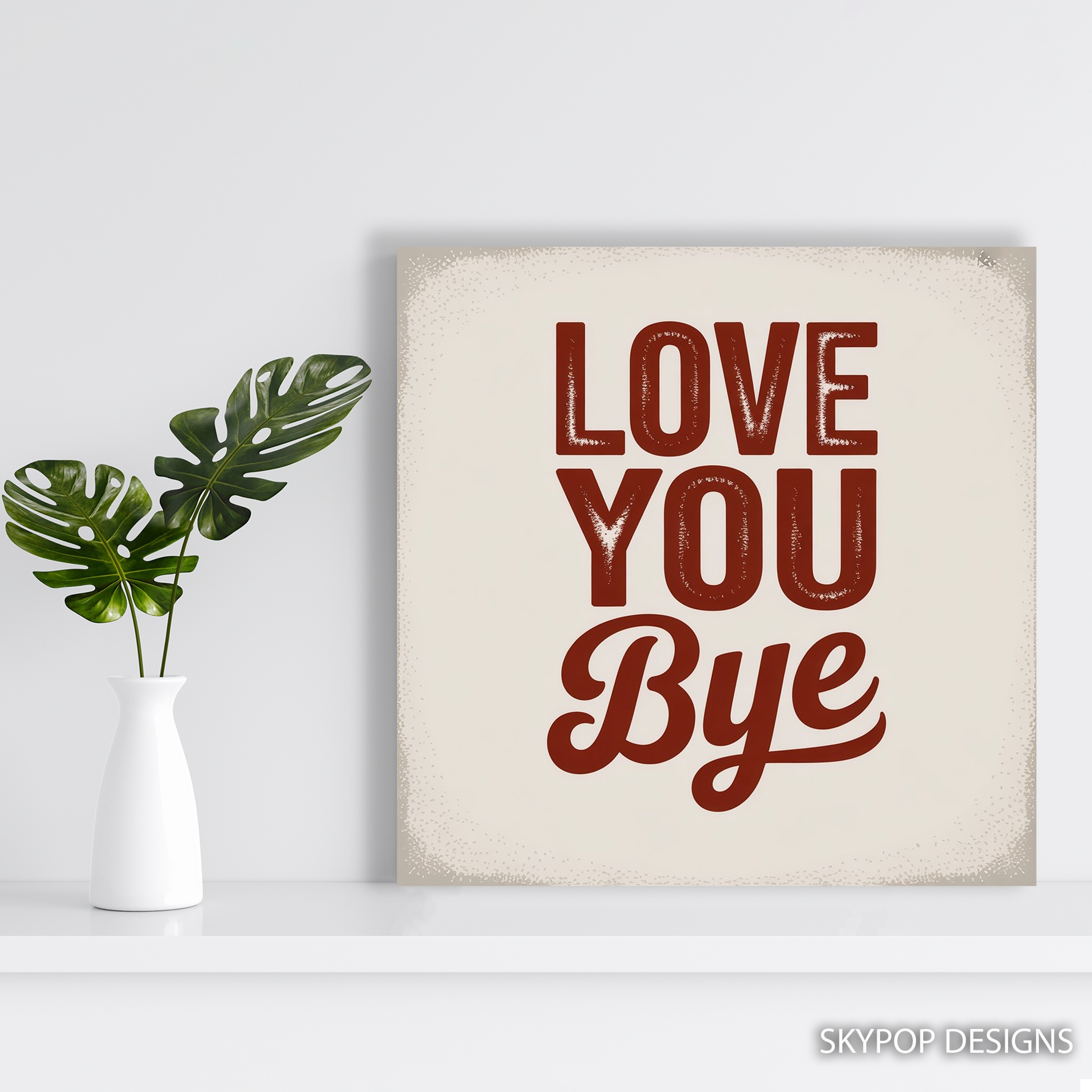 5.jpg Love You Bye Art