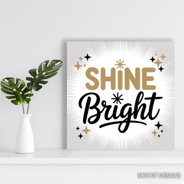 Shine Bright Art
