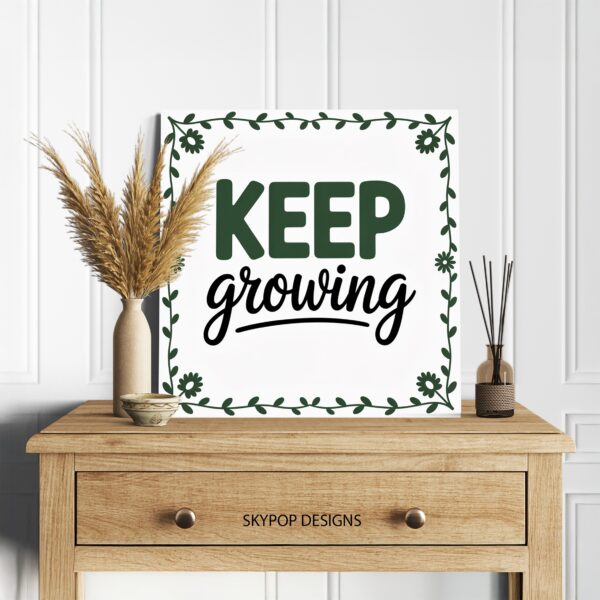 Keep Growing Art