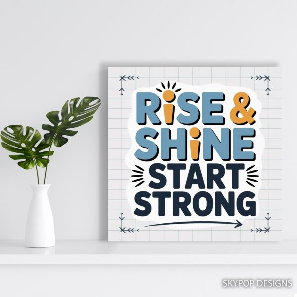 Rise and Shine Art