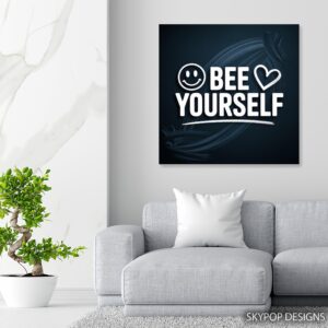 Bee Yourself Art