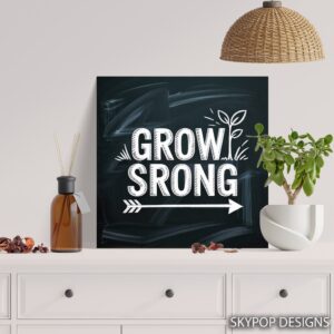 Grow Strong Art