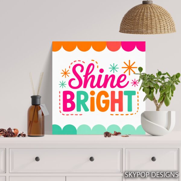 Colorful Shine Bright Art