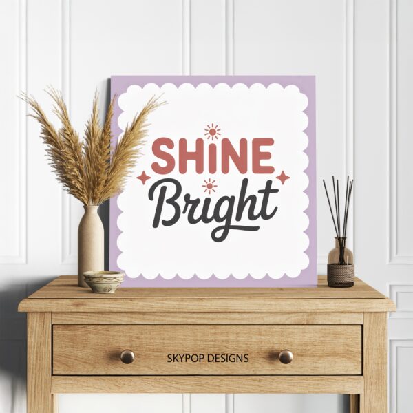 Shine Bright Art