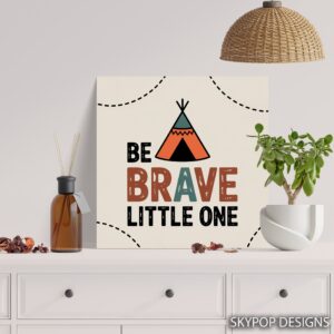 Be Brave Teepee Art