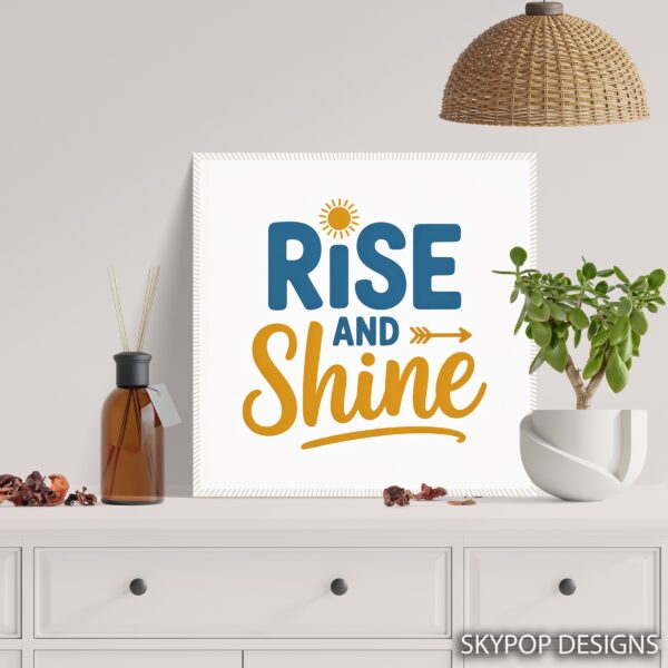 Rise and Shine Art