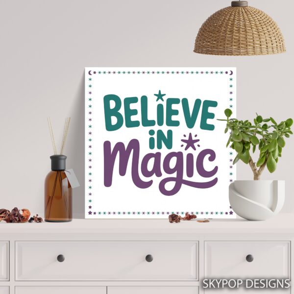 Believe in Magic Art