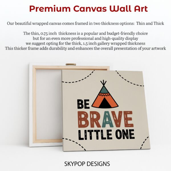 Be Brave Teepee Art