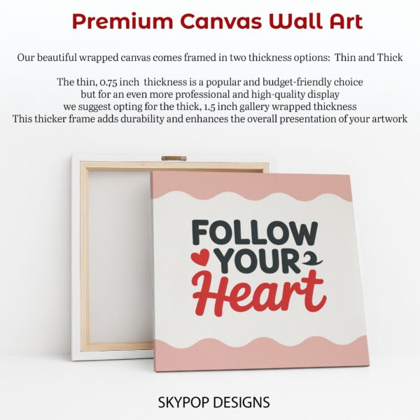 Follow Your Heart Art