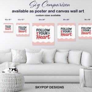Follow Your Heart Art
