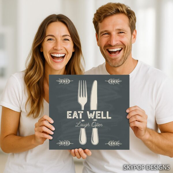 Eat Well Laugh Often Art