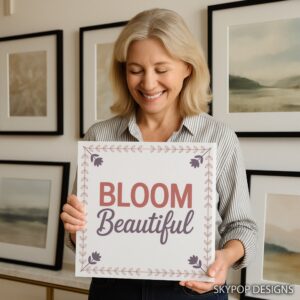Bloom Beautiful Art
