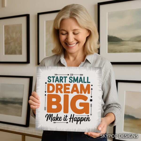 Dream Big Inspirational Art