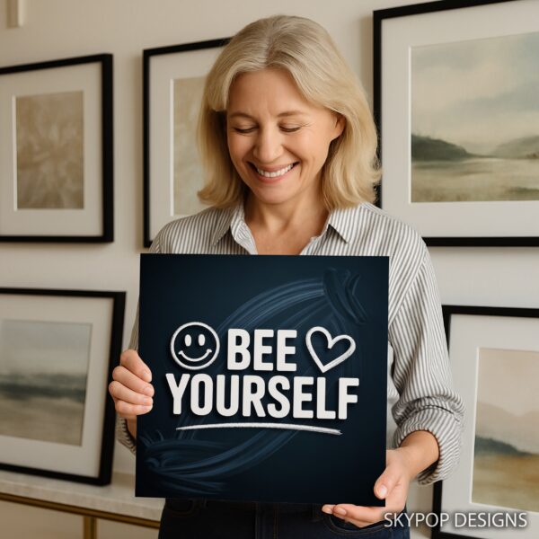Bee Yourself Art