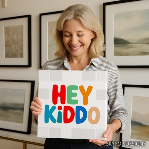 Hey Kiddo Art