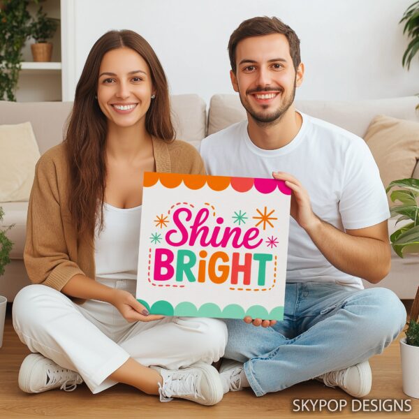 Colorful Shine Bright Art