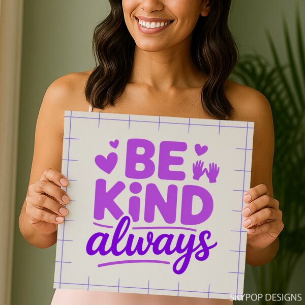 Be Kind Always Art