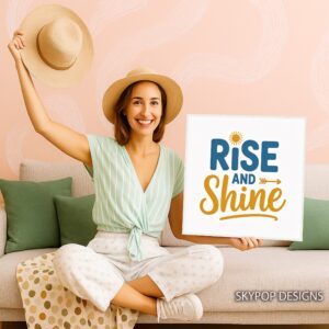 Rise and Shine Art